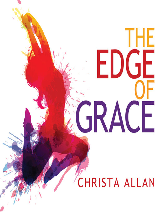 Title details for The Edge of Grace by Christa Allan - Wait list
